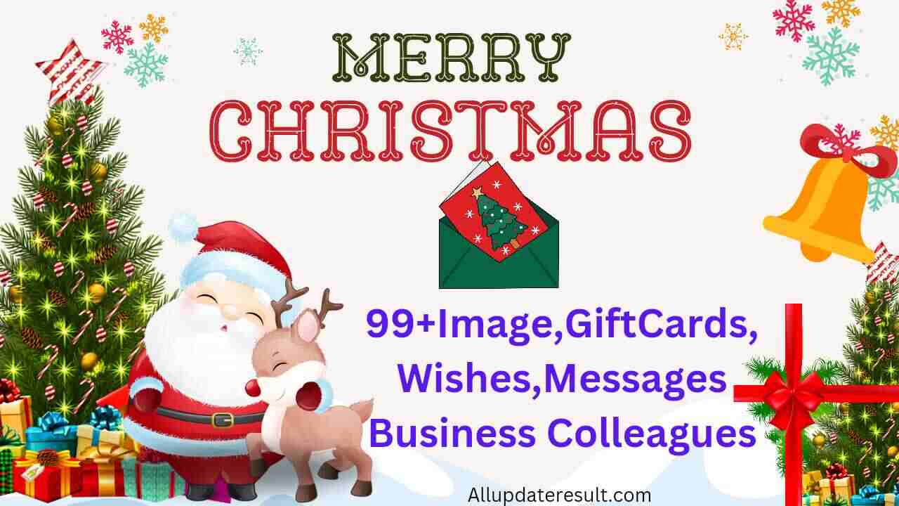 99+ Merry Christmas Day 2023 Image, Gift Cards, Wishes, Messages Business Colleagues